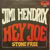 Jimi Hendrix - Hey Joe / Stone Free