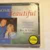 Various - Something Beautiful: Medleys From A Half-century Of Songs From Bill & Gloria Gaither