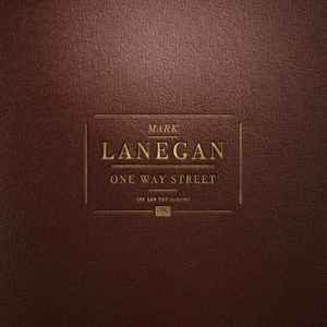 One Way Street (The Sub Pop Albums) - Mark Lanegan