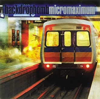 BACK DROP BOMB – Micromaximum (2000, Vinyl) - Discogs