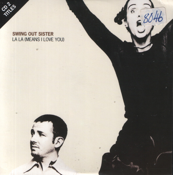 Swing Out Sister - La La (Means I Love You) | Releases | Discogs