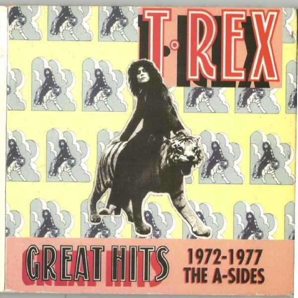 T Rex Great Hits 1972 1977 The A Sides And The B Sides 1994