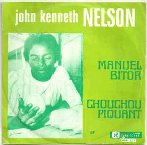 John Kenneth Nelson - Manuel Bitor / Chouchou Piquant album cover