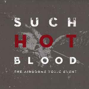 Such Hot Blood - The Airborne Toxic Event