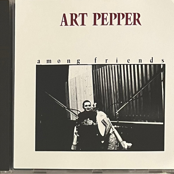 Art Pepper - Among Friends | Releases | Discogs