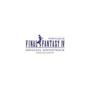 Nobuo Uematsu - Final Fantasy IV Original Soundtrack Remaster Version