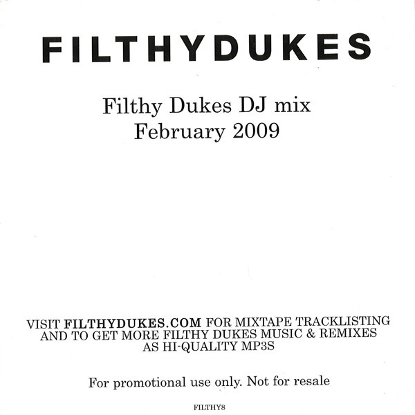 ladda ner album Filthy Dukes - Filthy Dukes DJ Mix February 2009