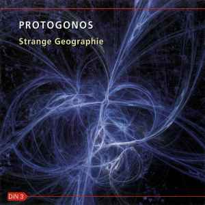 Protogonos - Strange Geographie