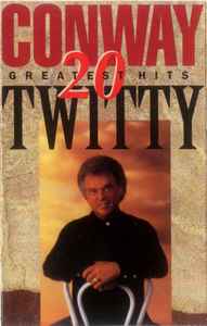 Conway Twitty – 20 Greatest Hits (1993, Black Shell, Dolby HX Pro