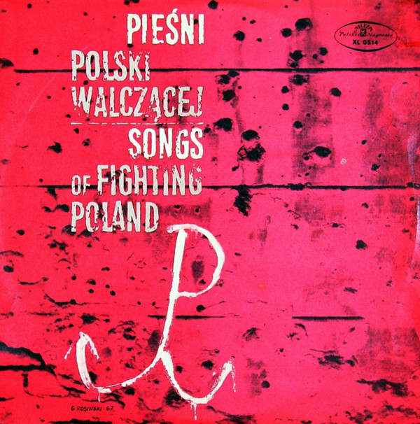 télécharger l'album Chór I Orkiestra Polskiego Radia, Chór I Orkiestra - Pieśni Polski Walczącej 1 Songs Of Fighting Poland