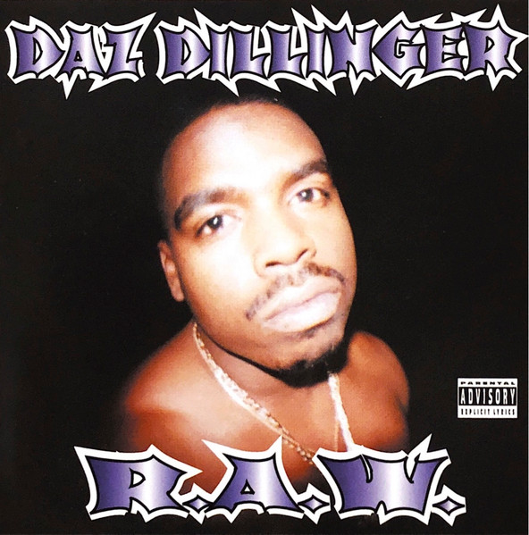 Daz Dillinger – R.A.W. (2000, CD) - Discogs