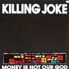 Killing Joke - Money Is Not Our God