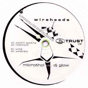 Wireheads - Microthol vs. DJ Glow