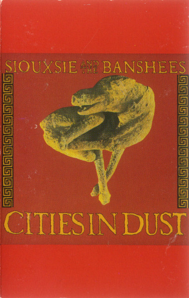 Siouxsie And The Banshees – Cities In Dust (1985, Cassette) - Discogs