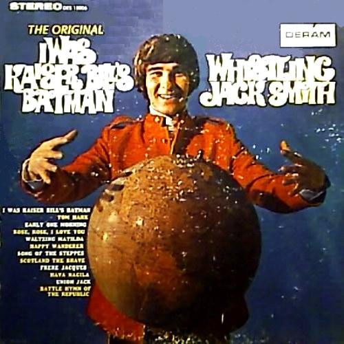 06. Whistling Jack Smith I Was Kaizer Bill's Batman : Free Download,  Borrow, and Streaming : Internet Archive