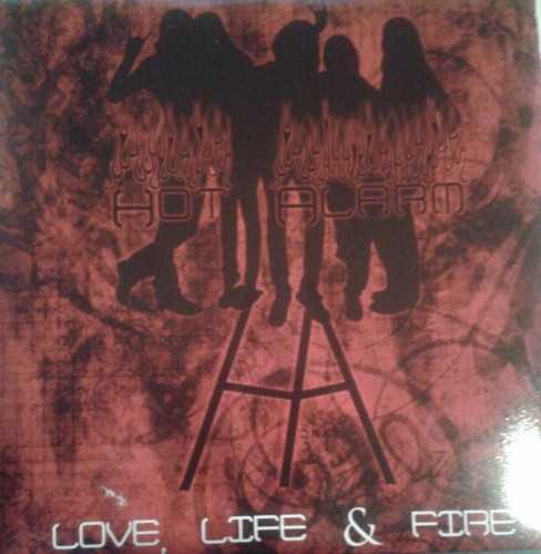lataa albumi Hot Alarm - Love Life Fire