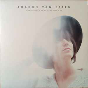 I Don't Want To Let You Down EP - Sharon Van Etten