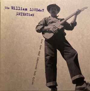 The New And Improved Bob Dylan - The William Loveday Intention