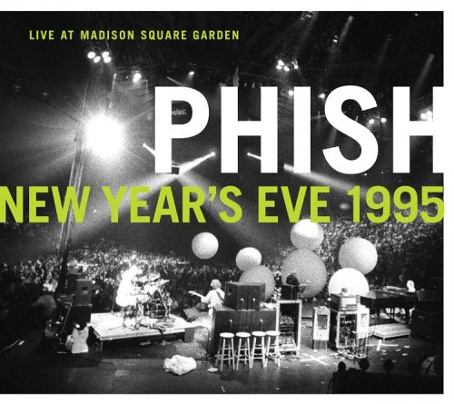 Phish – New Year's Eve 1995 - Live At Madison Square Garden (2005