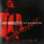 Jeff Buckley – Mystery White Boy: Live '95 - '96 (2000, CD