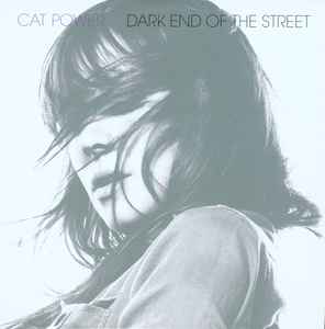 Cat Power - Dark End Of The Street album cover