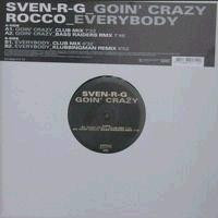 Sven-R-G / Rocco – Goin' Crazy / Everybody (2002, Vinyl) - Discogs