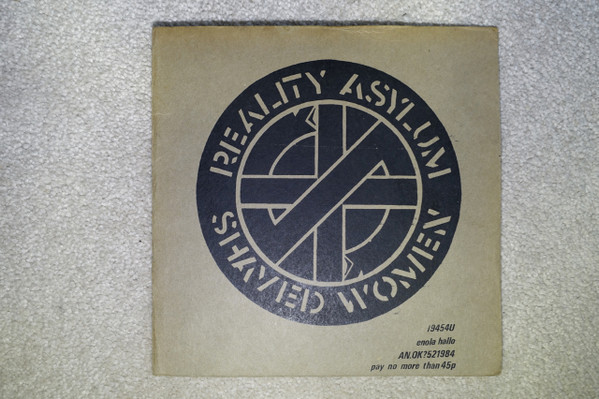 Crass – Reality Asylum / Shaved Women (1979, Card Sleeve, Vinyl 