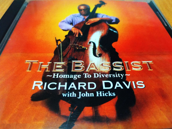 Richard Davis With John Hicks – The Bassist ~ Homage To Diversity