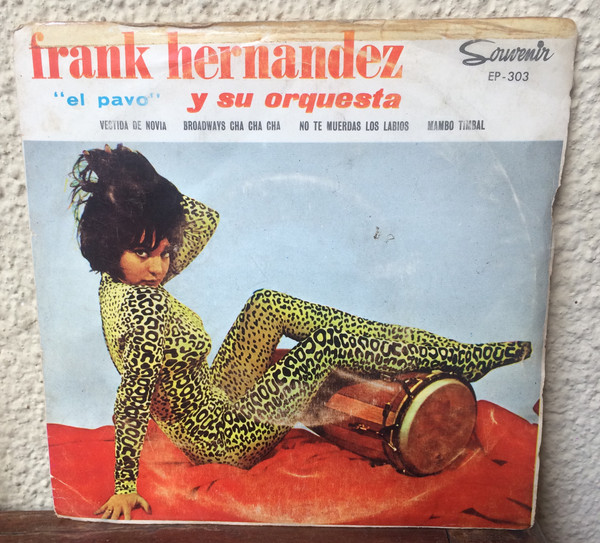 Frank Hernandez "El Pavo" Y Su Orquesta