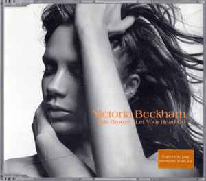This Groove / Let Your Head Go - Victoria Beckham