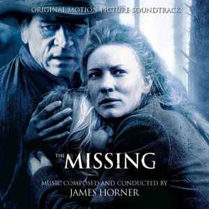 James Horner - The Missing (Original Motion Picture Soundtrack)