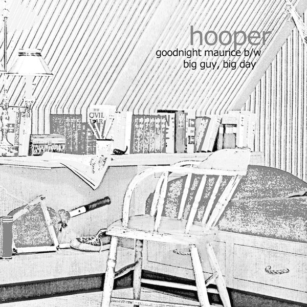 télécharger l'album Hooper - Goodnight Maurice bw Big Guy Big Day