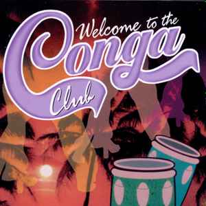 Conga Club - Welcome To The Conga Club album cover