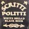 Scritti Politti - White Bread Black Beer