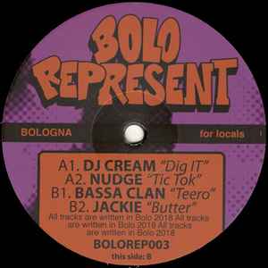 Bolo Represent 003 - DJ Cream, Nudge, Bassa Clan, Jackie