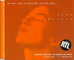 Jane Birkin - Je Suis Venu Te Dire Que Je M'En Vais… (Concert Intégral Au Casino De Paris)