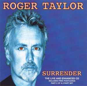Roger Taylor - Surrender > Live
