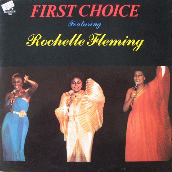 First Choice Featuring Rochelle Fleming – First Choice Featuring