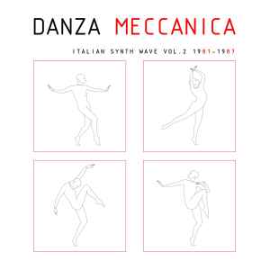 Various - Danza Meccanica - Italian Synth Wave Vol. 2 1981 - 1987 album cover