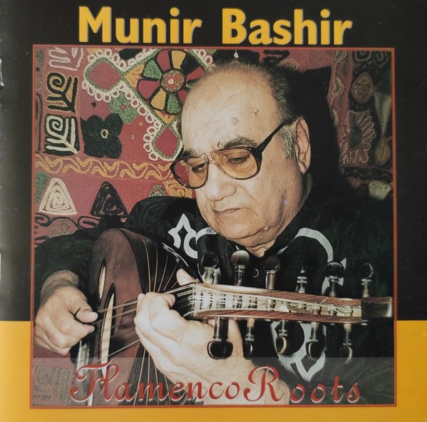 Flamenco roots / Munir Bashir, oud | Bachir, Mounir. Interprète