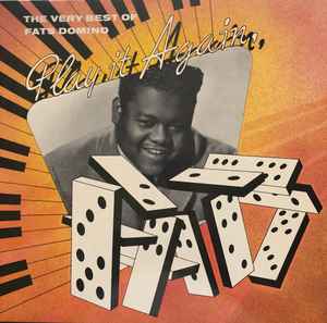 Fats Domino - The Very Best Of Fats Domino - Play It Again, Fats album cover