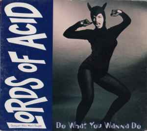 Lords Of Acid - Do What You Wanna Do album cover