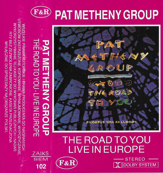 Pat Metheny Group - The Road To You (Recorded Live In Europe