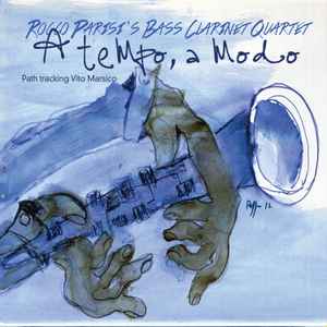 Rocco Parisi's Bass Clarinet Quartet - A Tempo, A Modo album cover