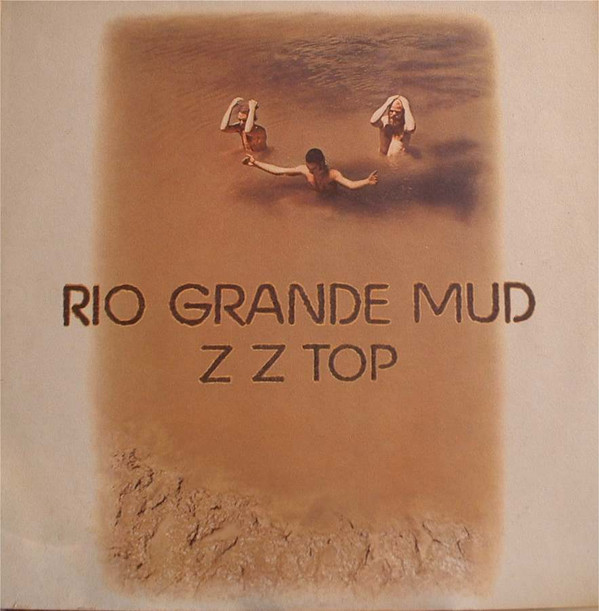 lataa albumi Z Z Top - Rio Grande Mud