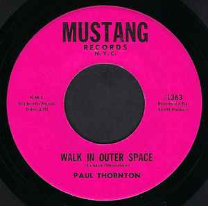 Paul Thornton - Walk In Outer Space / Baby Be My Girl アルバムカバー