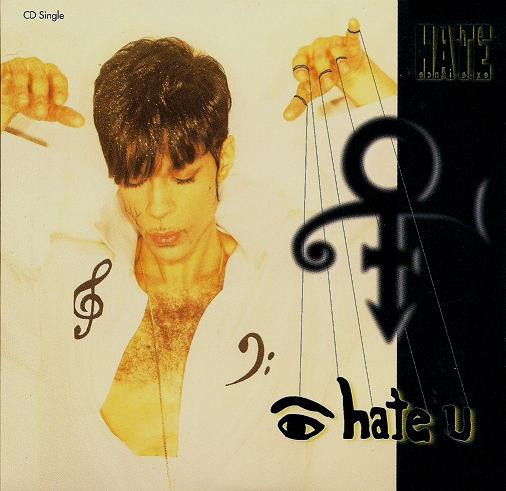 The Artist (Formerly Known As Prince) – I Hate U (The Hate