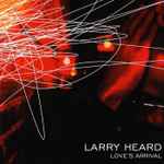 Larry Heard – Love's Arrival (2023, Vinyl) - Discogs