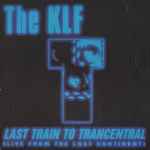 Cover of Last Train To Trancentral (Live From The Lost Continent), 1991, Vinyl