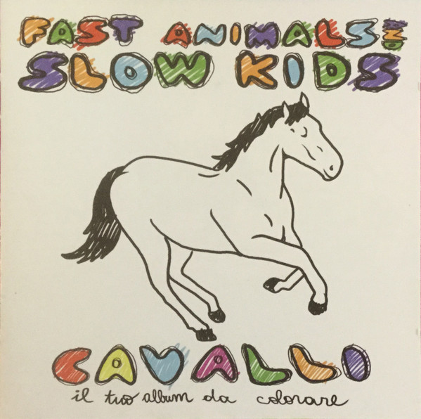 last ned album Fast Animals And Slow Kids - Cavalli